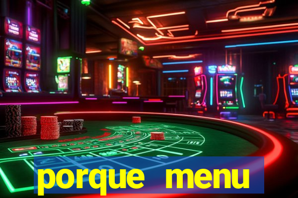 porque menu selvagem acabou